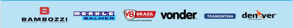 Marcas Autorizadas: Bambozzi, Merkle Balmer, V8 Brasil, Vonder, Tramontina, Denver Soldas